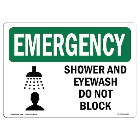 Signmission OSHA Emergency Sign, 18" H, Rigid Plastic, Shower And Eyewash Do Not Block With Symbol, Landscape OS-EM-P-1824-L-10420